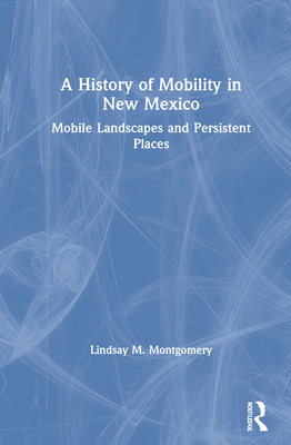 A History of Mobility in New Mexico