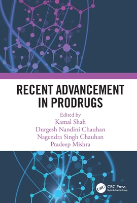 Recent Advancement in Prodrugs