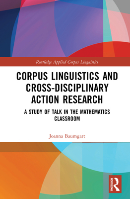 Corpus Linguistics and Cross-Disciplinary Action Research