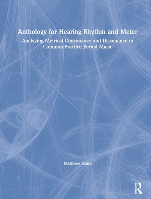 Anthology for Hearing Rhythm and Meter