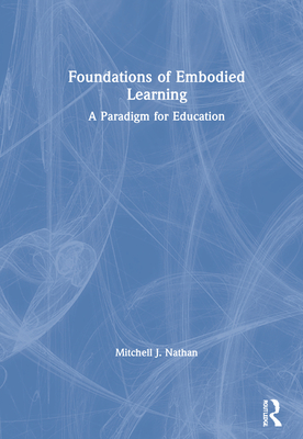 Foundations of Embodied Learning