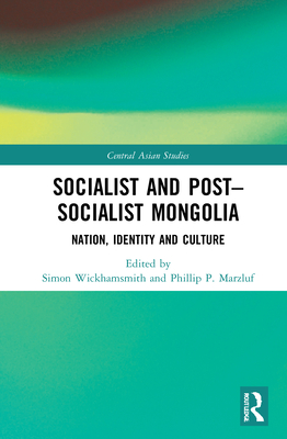 Socialist and Post-Socialist Mongolia