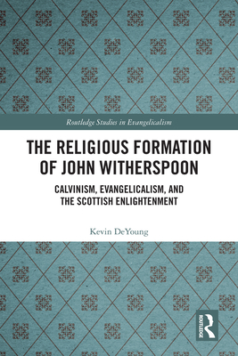 The Religious Formation of John Witherspoon