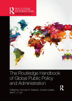 The Routledge Handbook of Global Public Policy and Administration