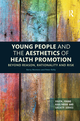 Young People and the Aesthetics of Health Promotion