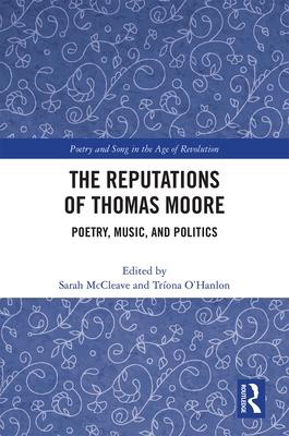 The Reputations of Thomas Moore