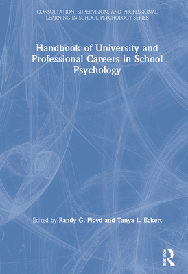 Handbook of University and Professional Careers in School Psychology