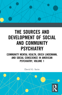 The Sources and Development of Social and Community Psychiatry