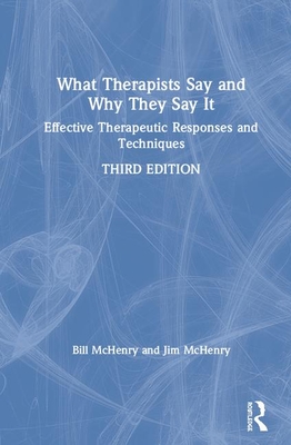 What Therapists Say and Why They Say It