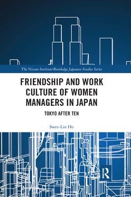 Friendship and Work Culture of Women Managers in Japan