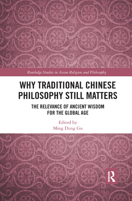 Why Traditional Chinese Philosophy Still Matters