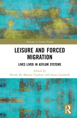 Leisure and Forced Migration