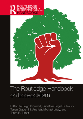 The Routledge Handbook on Ecosocialism