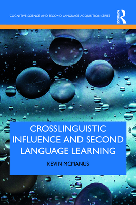 Crosslinguistic Influence and Second Language Learning