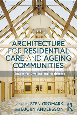 Architecture for Residential Care and Ageing Communities