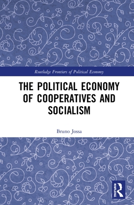 The Political Economy of Cooperatives and Socialism