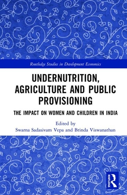 Undernutrition, Agriculture and Public Provisioning