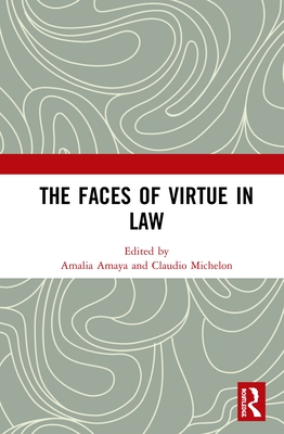 The Faces of Virtue in Law