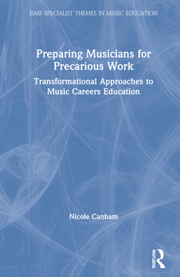 Preparing Musicians for Precarious Work