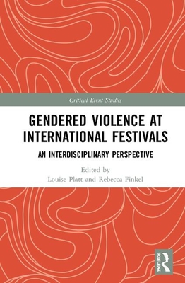 Gendered Violence at International Festivals