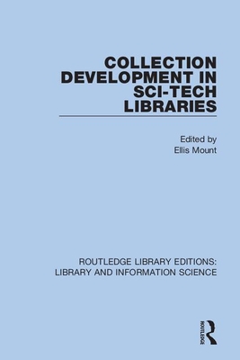 Collection Development in Sci-Tech Libraries