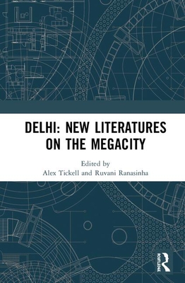 Delhi: New Literatures of the Megacity