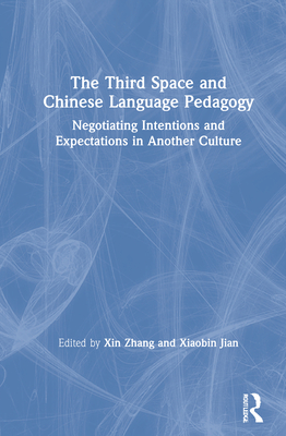 The Third Space and Chinese Language Pedagogy