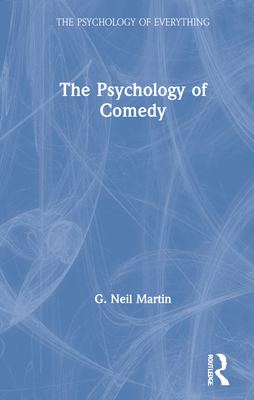 The Psychology of Comedy