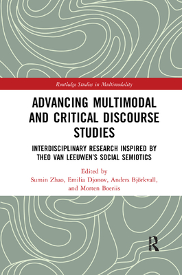 Advancing Multimodal and Critical Discourse Studies