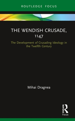 The Wendish Crusade, 1147