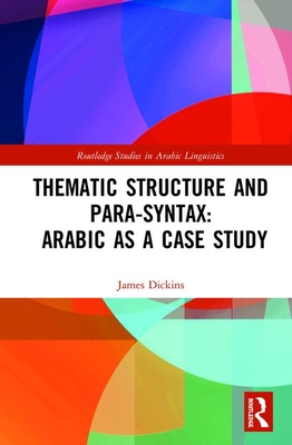 Thematic Structure and Para-Syntax: Arabic as a Case Study