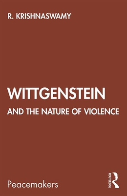 Wittgenstein and the Nature of Violence