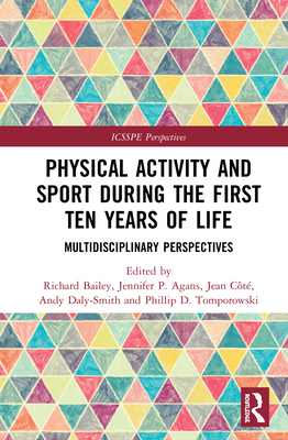 Physical Activity and Sport During the First Ten Years of Life