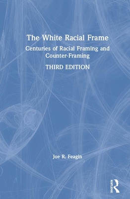 The White Racial Frame