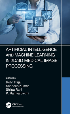 Artificial Intelligence and Machine Learning in 2D/3D Medical Image Processing