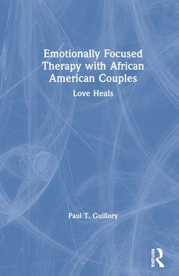 Emotionally Focused Therapy with African American Couples