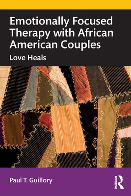 Emotionally Focused Therapy with African American Couples