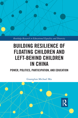 Building Resilience of Floating Children and Left-Behind Children in China