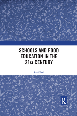 Schools and Food Education in the 21st Century