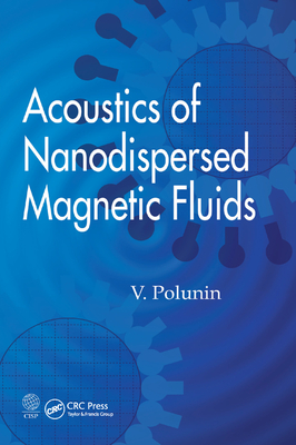 Acoustics of Nanodispersed Magnetic Fluids