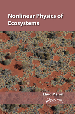 Nonlinear Physics of Ecosystems