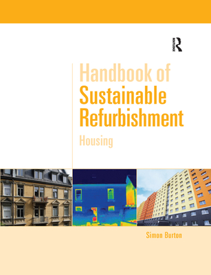 Handbook of Sustainable Refurbishment: Housing