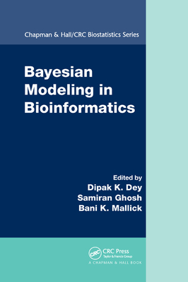 Bayesian Modeling in Bioinformatics