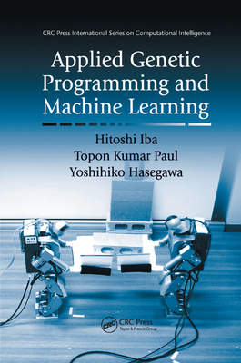 Applied Genetic Programming and Machine Learning