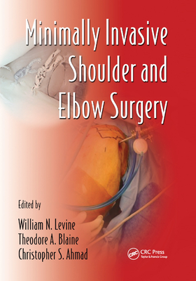 Minimally Invasive Shoulder and Elbow Surgery