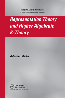 Representation Theory and Higher Algebraic K-Theory