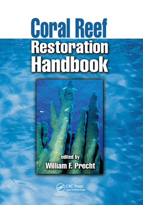 Coral Reef Restoration Handbook