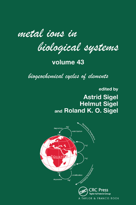 Metal Ions in Biological Systems, Volume 43 - Biogeochemical Cycles of Elements