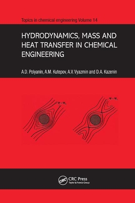 Hydrodynamics, Mass and Heat Transfer in Chemical Engineering