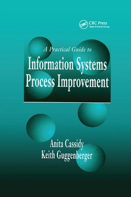 A Practical Guide to Information Systems Process Improvement